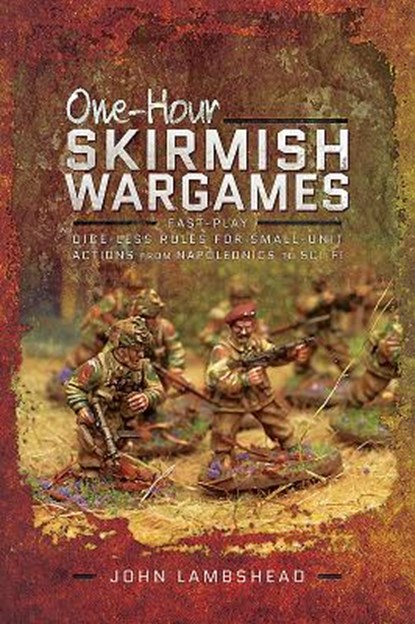 One-hour Skirmish Wargames, John Lambshead - Paperback - 9781526700049