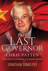 The Last Governor - Jonathan Dimbleby - 9781526700650