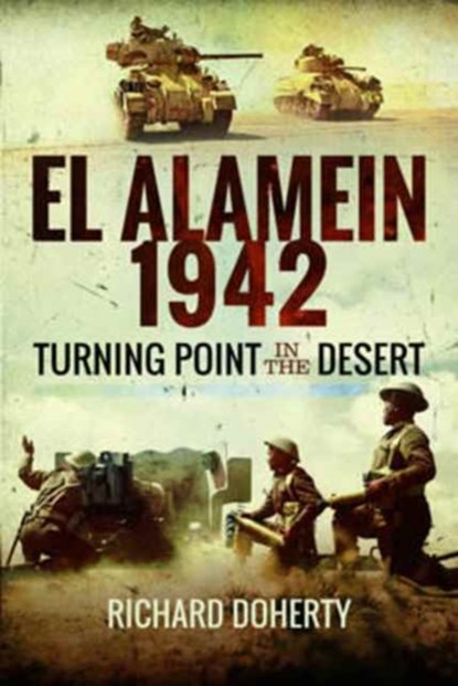 El Alamein 1942, Richard Doherty - Gebonden - 9781526700797