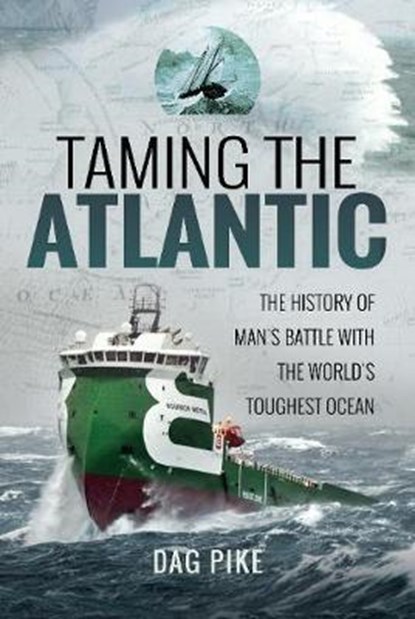 Taming the Atlantic, Dag Pike - Gebonden - 9781526700834