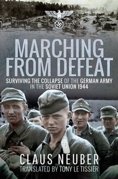 Marching from Defeat, Claus Neuber - Ebook - 9781526704283