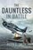 The Dauntless in Battle, Peter C. Smith - Gebonden - 9781526704603