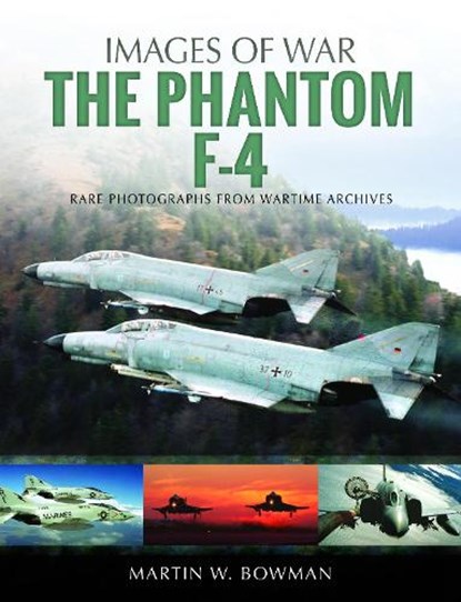 The Phantom F-4, BOWMAN,  Martin W - Paperback - 9781526705761