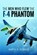 The Men Who Flew the Phantom F-4, Martin W. Bowman - Gebonden - 9781526705846