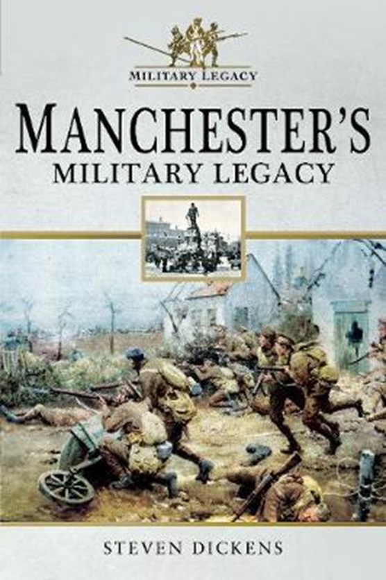 Manchester's Military Legacy