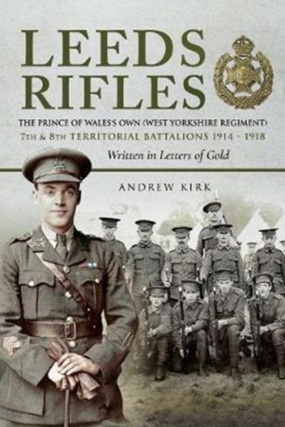 Leeds Rifles, Andrew J. Kirk - Gebonden - 9781526711489