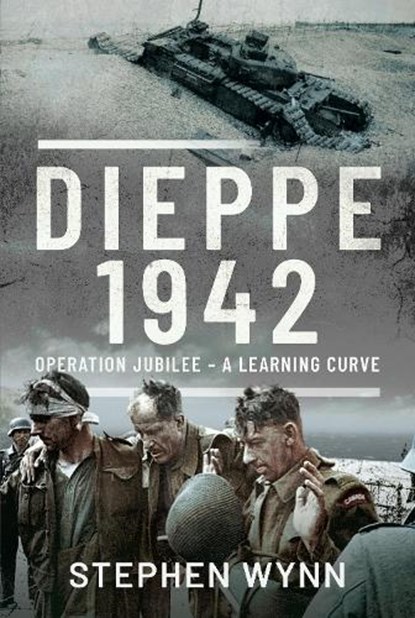 Dieppe 1942, Stephen Wynn - Gebonden - 9781526714817