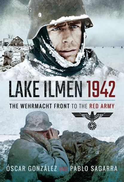 Lake Ilmen, 1942, Óscar González ; Pablo Sagarra - Ebook - 9781526719959