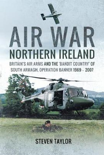 Air War Northern Ireland, TAYLOR,  Steven - Gebonden - 9781526721549