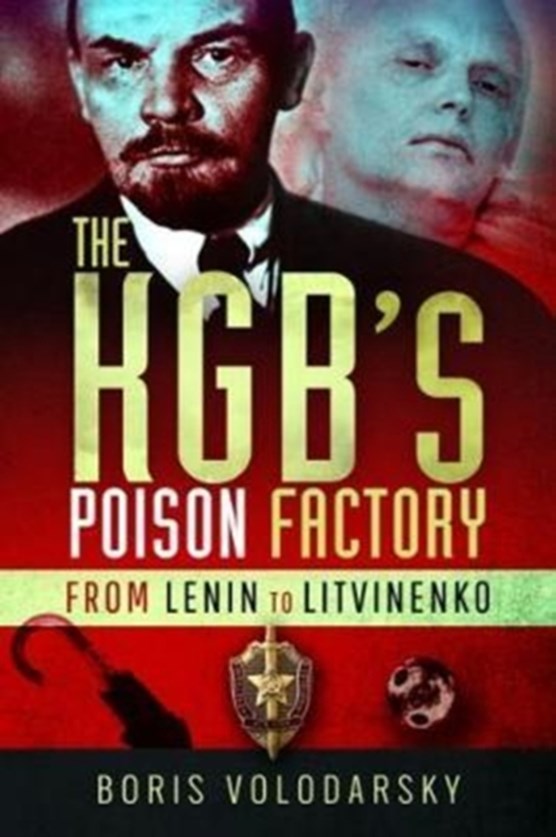The KGB's Poison Factory