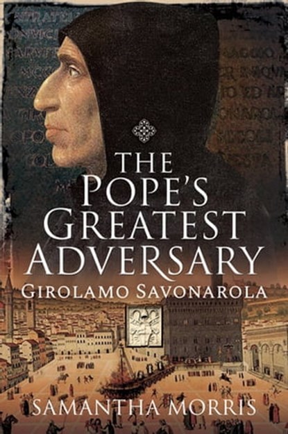 The Pope's Greatest Adversary, Samantha Morris - Ebook - 9781526724458