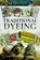Traditional Dyeing, Lynn Huggins-Cooper - Paperback - 9781526724564