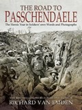 The Road to Passchendaele | Richard Van Emden | 