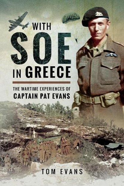 With SOE in Greece, Tom Evans - Gebonden - 9781526725134