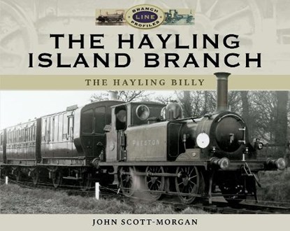 The Hayling Island Branch, John Scott-Morgan - Gebonden - 9781526726810