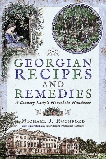 Georgian Recipes and Remedies, Michael J. Rochford - Paperback - 9781526727299