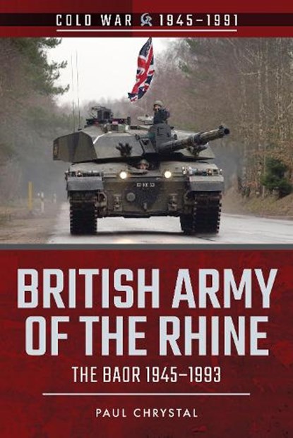 British Army of the Rhine, Paul Chrystal - Paperback - 9781526728531