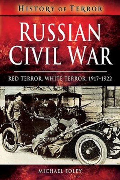Russian Civil War, Michael Foley - Paperback - 9781526728616