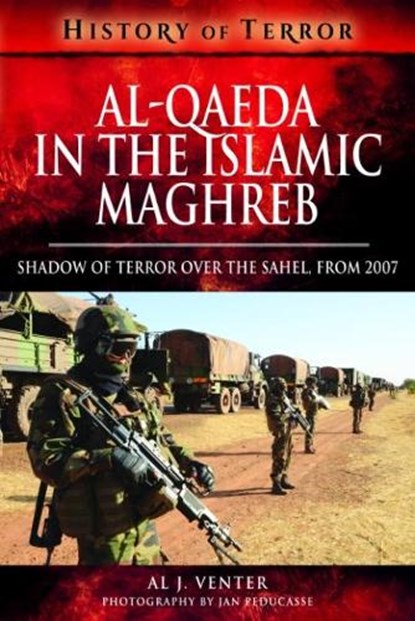 Al Qaeda in the Islamic Maghreb, Al J. Venter - Paperback - 9781526728739