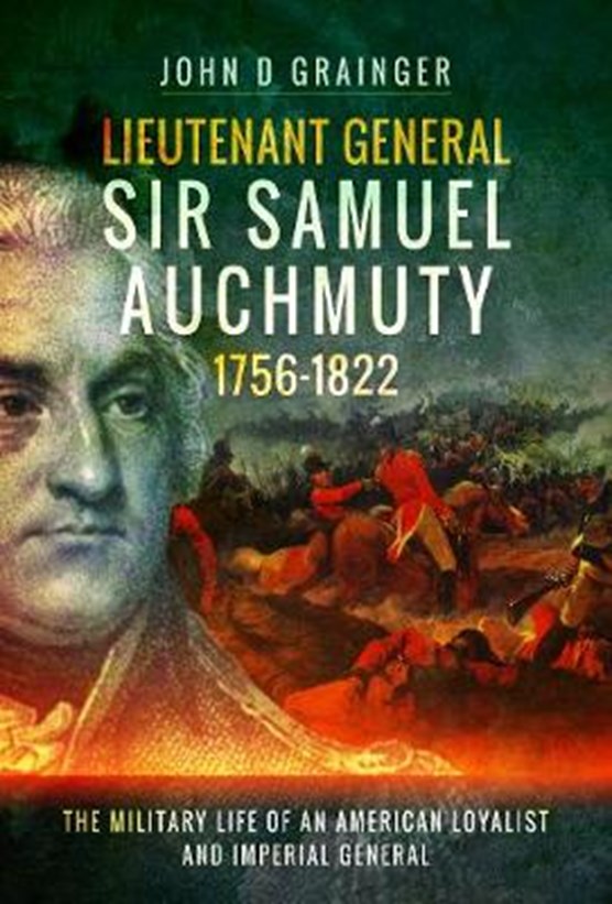Lieutenant General Sir Samuel Auchmuty 1756-1822