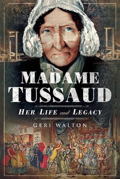 Madame Tussaud, Geri Walton - Gebonden - 9781526734082