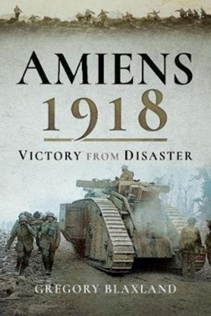 Amiens 1918, niet bekend - Gebonden - 9781526735195