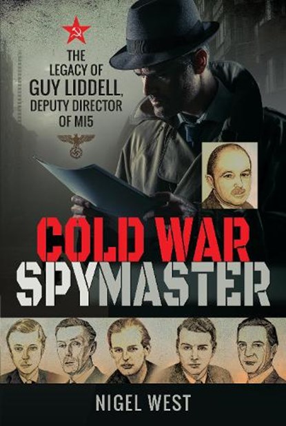 Cold War Spymaster, Nigel West - Gebonden - 9781526736222