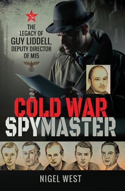 Cold War Spymaster, Nigel West - Ebook - 9781526736239