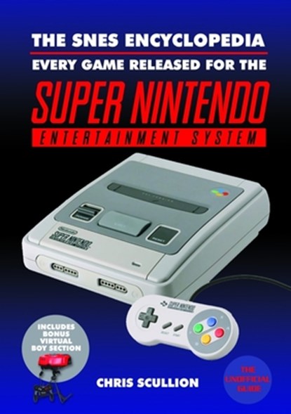 The SNES Encyclopedia, Chris Scullion - Gebonden - 9781526737830