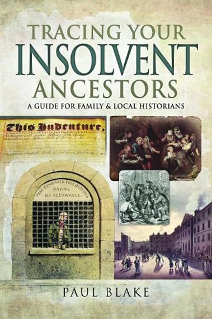Tracing Your Insolvent Ancestors, Paul Blake - Paperback - 9781526738653