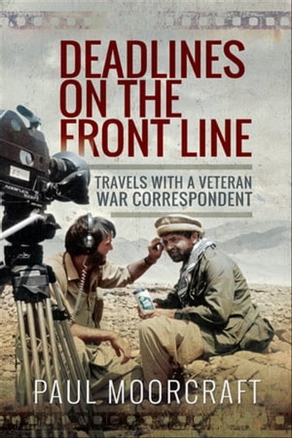 Deadlines on the Front Line, Paul L. Moorcraft - Ebook - 9781526739506