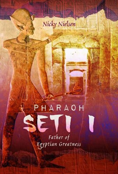 Pharaoh Seti I, Nicky Nielsen - Gebonden - 9781526739575