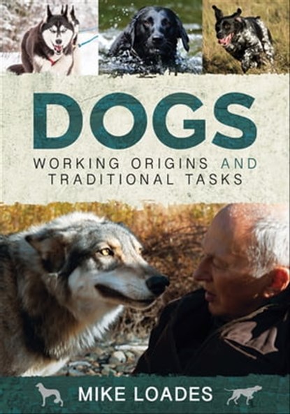 Dogs, Mike Loades - Ebook - 9781526742315