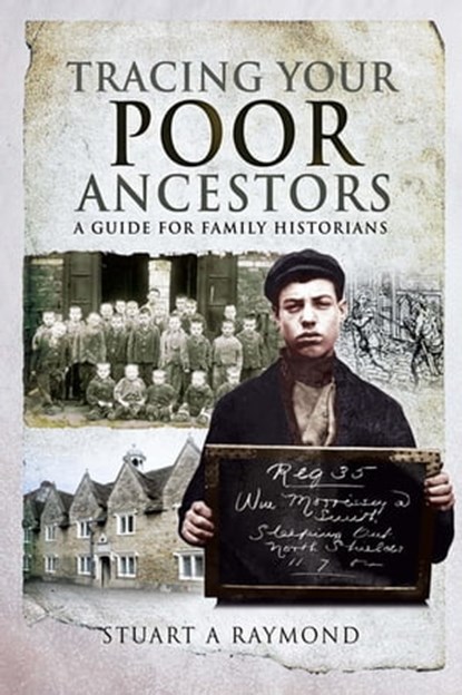 Tracing Your Poor Ancestors, Stuart A. Raymond - Ebook - 9781526742940