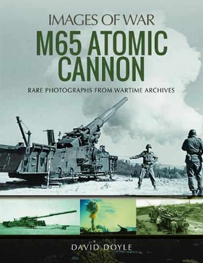 M65 Atomic Cannon, David Doyle - Paperback - 9781526743602