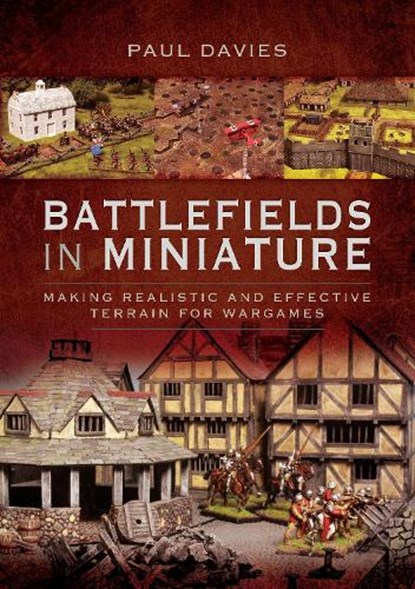 Battlefields in Miniature, Davies Paul - Paperback - 9781526743794