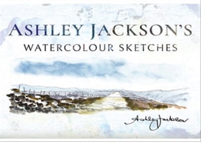 Ashley Jackson's Watercolour Sketches, Ashley Jackson - Ebook - 9781526744258