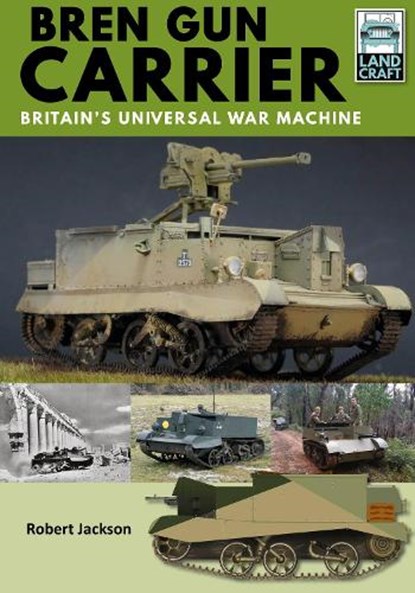 Bren Gun Carrier, Robert Jackson - Paperback - 9781526746436