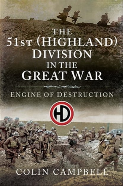 The 51st (Highland) Division in the Great War, Colin Campbell - Ebook - 9781526747044