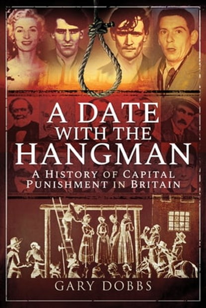A Date with the Hangman, Gary Dobbs - Ebook - 9781526747440