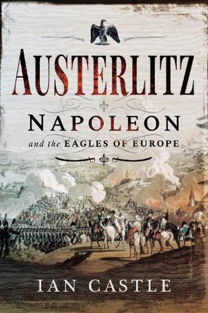 Austerlitz, Ian Castle - Paperback - 9781526752529