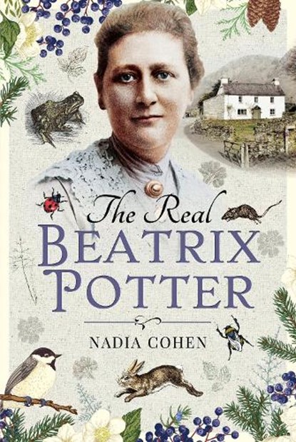 The Real Beatrix Potter, Nadia Cohen - Gebonden - 9781526752758