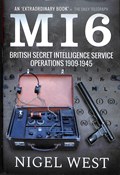 MI6: British Secret Intelligence Service Operations, 1909-1945 | Nigel West | 
