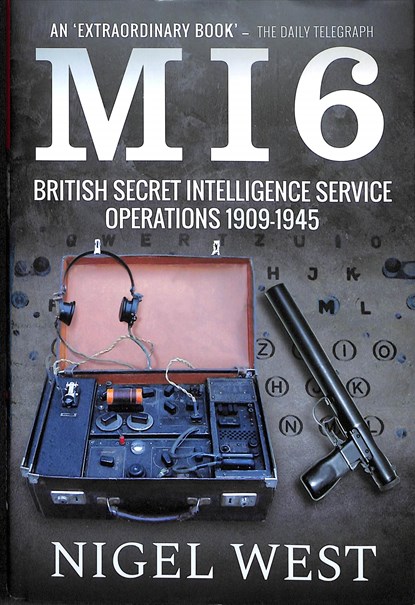 MI6: British Secret Intelligence Service Operations, 1909-1945, Nigel West - Gebonden - 9781526755742