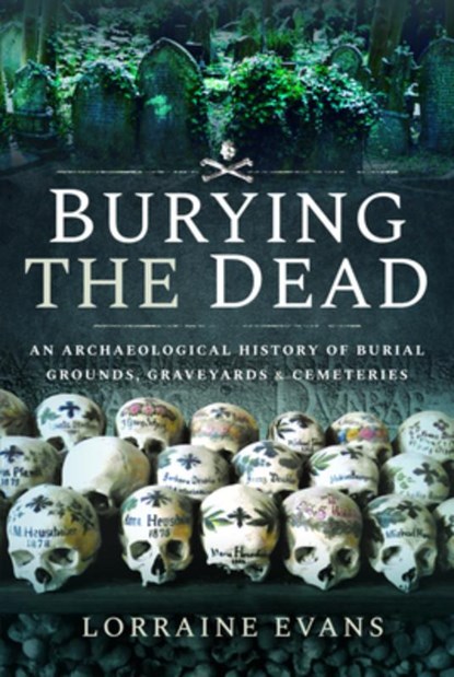 Burying the Dead, Lorraine Evans - Paperback - 9781526757579