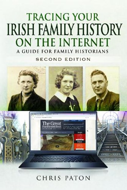Tracing Your Irish Family History on the Internet, Chris Paton - Paperback - 9781526757814