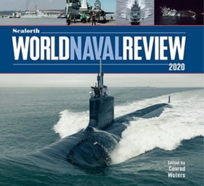 Seaforth World Naval Review 2020, Conrad Waters - Ebook - 9781526760630