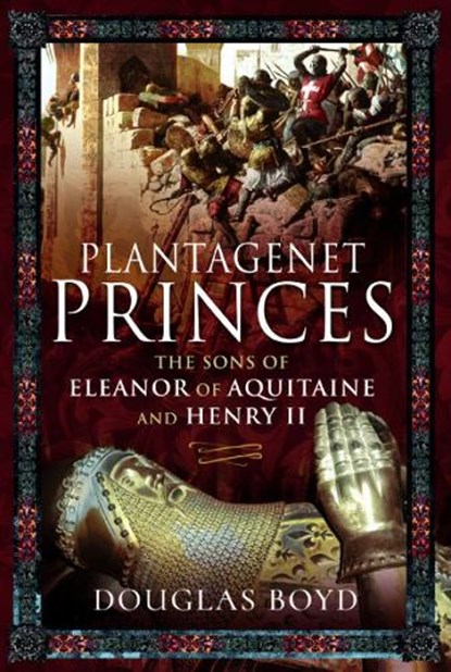 Plantagenet Princes, Douglas Boyd - Paperback - 9781526767097