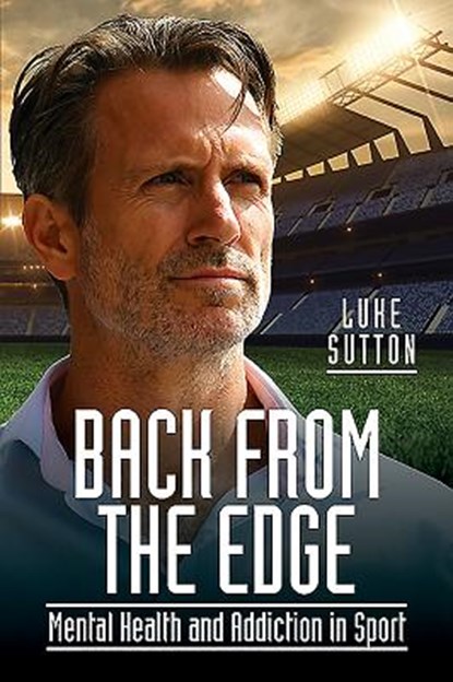 Back from the Edge, Luke Sutton - Paperback - 9781526767547