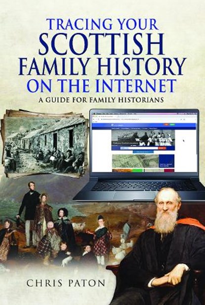 Tracing Your Scottish Family History on the Internet, Chris Paton - Paperback - 9781526768384